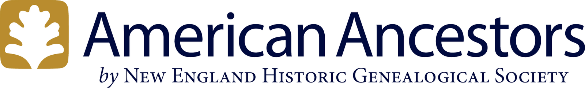American Ancestors by New England Historic Genealogical Society